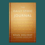 The Daily Stoic Journal: 366 Days of Writing and Reflection on the Art