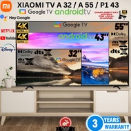 [3-Year Official Warranty] Xiaomi A 32"/ A 43" / A 55"/ P1 43" Smart Google TV | Android TV and Netflix Google Playstore