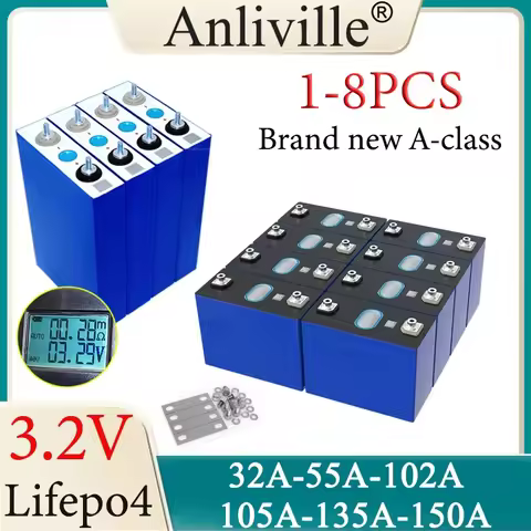 1-8PCS New 3.2V 32Ah 55Ah 102Ah 105Ah 135Ah LifePo4 Battery High Power Grade A Diy 12V 24V Solar Inv