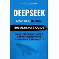 DeepSeek Book: Master AI in 2025