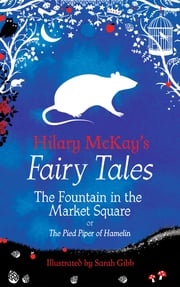 The Fountain in the Market Square Hilary McKay