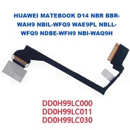 HUAWEI MATEBOOK D14 BBR-WAH9 NBIL-WFQ9 WAE9PL NBLL-WFQ9 NDBE-WFH9 NBI-WAQ9H DD0H99LC000 DD0H99LC011 