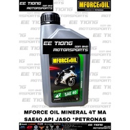 MFORCE OIL MINERAL 4T MA SAE40 API JASO *PETRONAS ORIGINAL MFORCE SPAREPARTS OFFER PROMOSI CLEAR STO