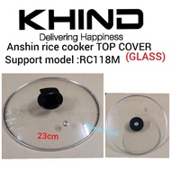 Khind Rice Cooker Top Cover (Glass) RC118M (0RlGlNAL PART)