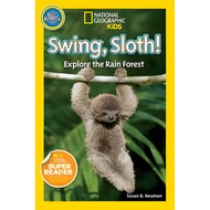 National Geographic Readers: Swing Sloth (Level 1)/Susan Neuman Kids Readers [Sanmin Online Bookstor