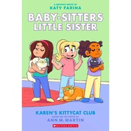 (BBW) BABY-SITTERS LITTLE SISTER #4: KAREN'S KITTYCAT CLUB: A GRAPHIC NOVEL (ISBN: 9781338356212)
