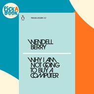 [100% Original Books] - Why I Am Not Going to Buy a Computer by Wendell Berry (UK edition, paperback