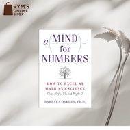A Mind for Numbers: How to Excel at Math and Science (Even If You Flunked Algebra) by Barbara Oakley