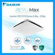 DAIKIN REVO MAX Surround Cassette Inverter R32 with Smart Control (Built-in WIFI) 2.0hp/2.5hp/3.0hp/