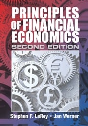 Principles of Financial Economics Stephen F. LeRoy