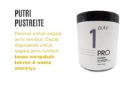 Putri Pro Pustreite 720ml Step 1 & Step 2 / Pelurus Rambut Putri