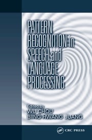Pattern Recognition in Speech and Language Processing Wu Chou
