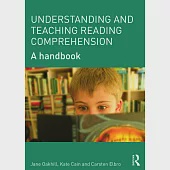 Understanding and Teaching Reading Comprehension: A Handbook