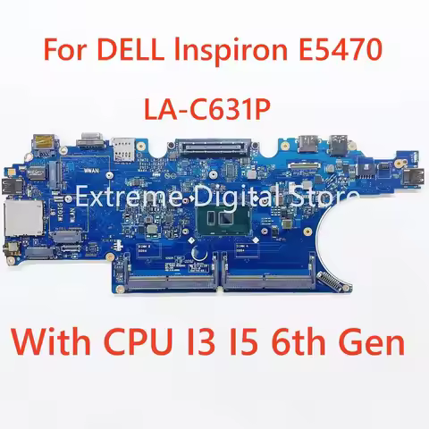 For DELL Inspiron E5470 Laptop motherboard LA-C631P With CPU I3/I5-6th Gen 100% Tested Fully Work