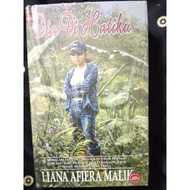 NOVEL  DIA DI HATIKU KARYA LIANA AFIERA MALIK