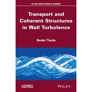 [100% Original Books] - Transport and Coherent Structures in Wall Turbulence by Sedat Tardu (US edit