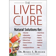 B The Liver Cure natural Solutions by Dr. Russell Blaylock