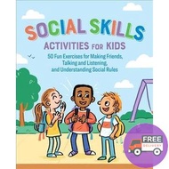 Reason why love ! Social Skills Activities for Kids : 50 Fun Exercises for Making Friends Talking a