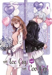 The Ice Guy and the Cool Girl 05 Miyuki Tonogaya