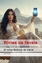 Rimas da favela: A nova Branca de neve