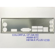 FE block main COLORFUL CF-G8-HD (COLORFUL C.H81M-K PLUS V23) (Mainboard IO Shield: 848)