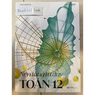 Book - Foundation of Grade 12 Math Thinking - Ngoc Huyen LB