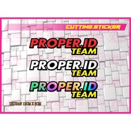 TEAM PROPER.ID Stickers / Cutting Team Proper.id Stickers
