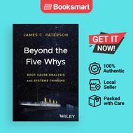 Beyond the 5 Whys: Root Cause Analysis and Systems Thinking [Hardcover - 9781394191055