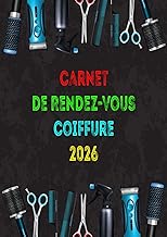 Carnet de Rendez-vous Coiffeur 2026: Planificateur journalier au format A4 pour coiffeurs, barbiers 