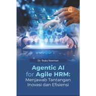 AI Agency Book for Agile HRM: Answers to Innovation and Efficiency Challenges - Teuku Noerman - ORIG