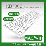 [MAC+WIN Wired Keyboard] B.Friend KB700S Aluminum Alloy Dual-Mode Phonetic Wired Keyboard MAC Scisso