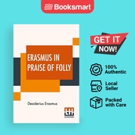 Erasmus In Praise Of Folly - Paperback - English - 9789389560978