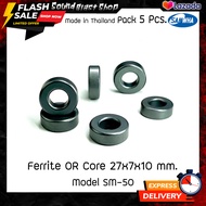 แกนเทอร์รอย แกนเฟอร์ไรต์ Ferrite OR Cores 20x7x10 mm. Model SM-50 Pack 5 Pcs.