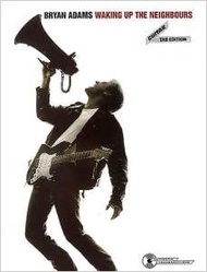 Bryan Adams Waking Up the Neighbours: Guitar Tab Edition