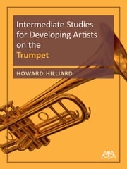 Intermediate Studies for Developing Artists on Trumpet Howard Hilliard