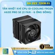 ID-COOLING FROZN A620 PRO SE CPU Air Cooler (2 fans - 6 copper pipes) - Genuine Commitment - 24T War