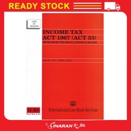 Income Tax Act 1967 (Act 53) [With Selected Regulations & Rules] [As At 10th April 2022]