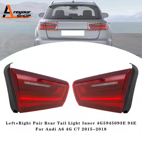 Left/Right Pair Rear Tail Light Inner 4G5945093E 94E for Audi A6 4G C7 2015 2016 2017 2018