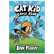 Cat Kid Comic Club #1: A Graphic Novel