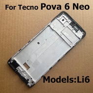 Front LCD Frame For Tecno Pova 6 Neo Li6 Front LCD Screen Frame Cover Middle Frame Bezel Repair