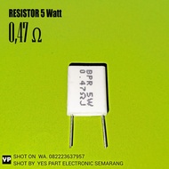 Resistor 5W 5 Watt 0,47 Ohm 0.47 Ohm 0,47Ohm 0.47Ohm 0R47 berdiri