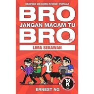 [BnB] USED Bro Jangan Macam Tu Bro #1: Lima Sekawan by Ernest Ng (Used: Very good)