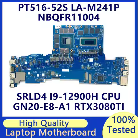 LA-M241P For Acer PT516-52S Laptop Motherboard With SRLD4 I9-12900H CPU GN20-E8-A1 RTX3080TI NBQFR11
