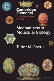 Mechanisms in Molecular Biology Tudor Baetu