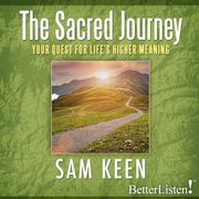 Sacred Journey, The Sam Keen