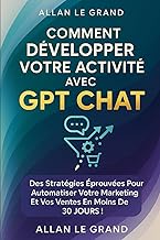 Comment Développer Votre Activité Avec Gpt Chat: Des stratégies éprouvées pour automatiser votre mar
