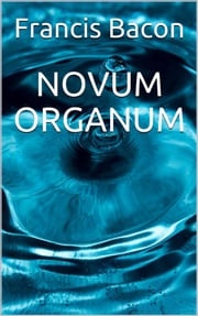 Novum Organum Francis Bacon