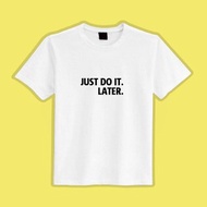 JUST DO IT LATER 衣服 T恤 白T 童裝 短袖 純棉 吸濕排汗 涼感衣