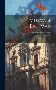 (外文書) Murvale Eastman: Christian Socialist Hardcover Legare Street Press English