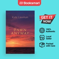 Dawn Anyway - Paperback - English - 9781734886696